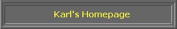    Karl's Homepage